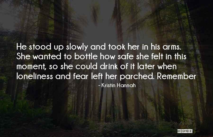 Wolke 7 Quotes By Kristin Hannah Wolke 7 Quotes By Kristin Hannah