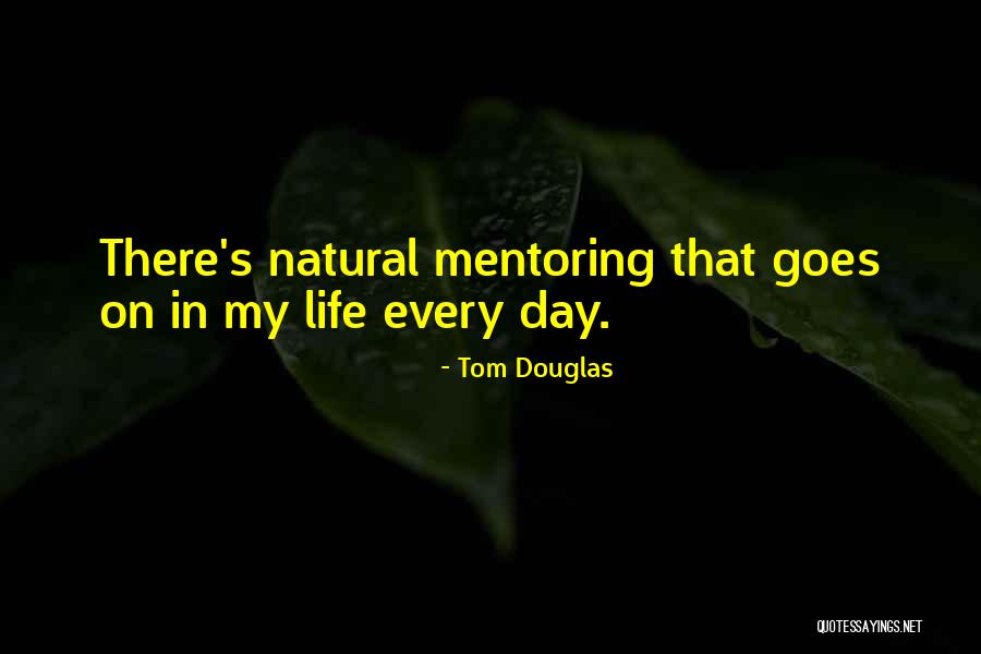Wolkowicz Derek Quotes By Tom Douglas Wolkowicz Derek Quotes By Tom Douglas