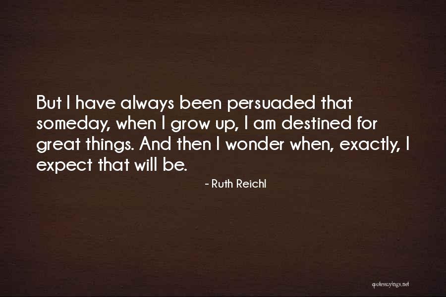 Wollaston Golf Quotes By Ruth Reichl Wollaston Golf Quotes By Ruth Reichl