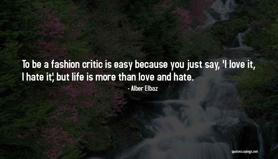 Wollaston Ma Quotes By Alber Elbaz Wollaston Ma Quotes By Alber Elbaz
