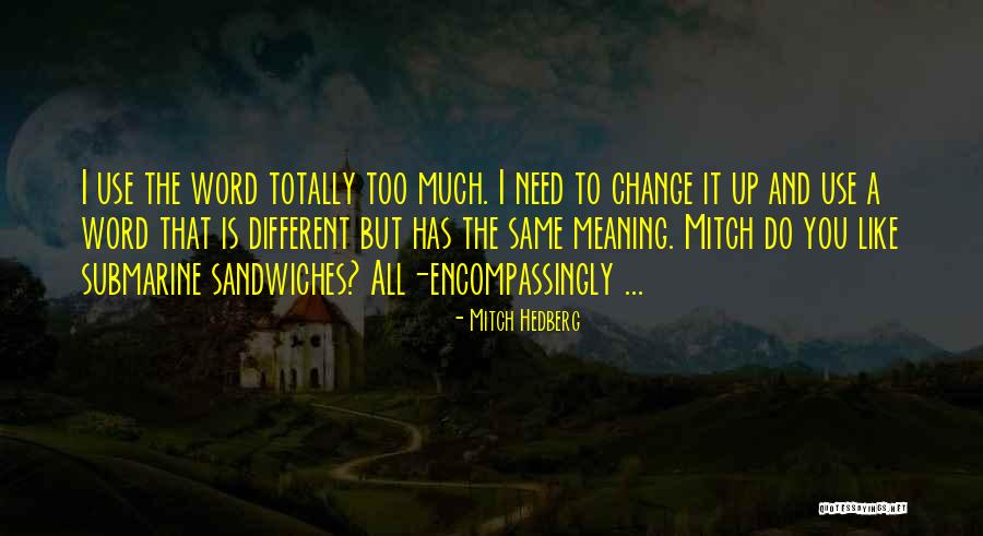 Wollenweber Trucking Quotes By Mitch Hedberg Wollenweber Trucking Quotes By Mitch Hedberg