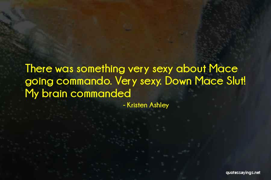 Wollerton Hall Quotes By Kristen Ashley Wollerton Hall Quotes By Kristen Ashley