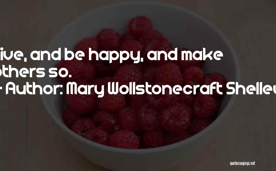 Wollstonecraft Mary Quotes By Mary Wollstonecraft Shelley