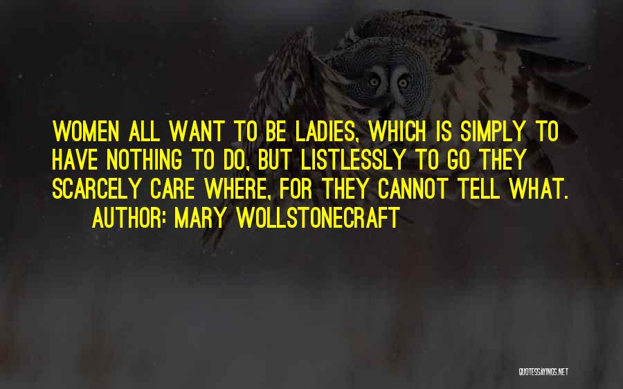 Wollstonecraft Quotes By Mary Wollstonecraft