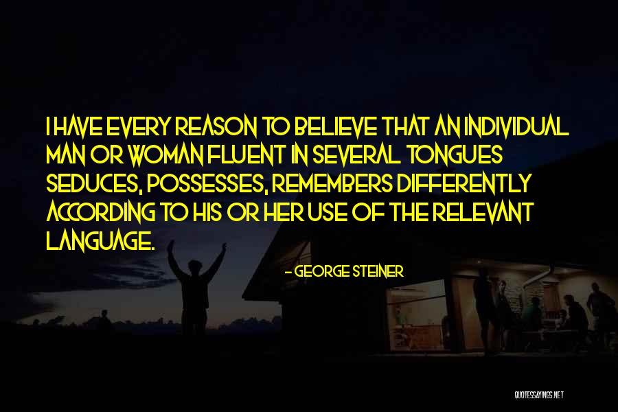 Wollten Quotes By George Steiner Wollten Quotes By George Steiner