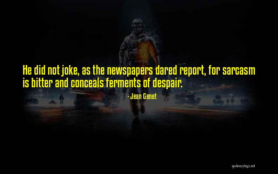 Wolmanized Lvl Quotes By Jean Genet Wolmanized Lvl Quotes By Jean Genet