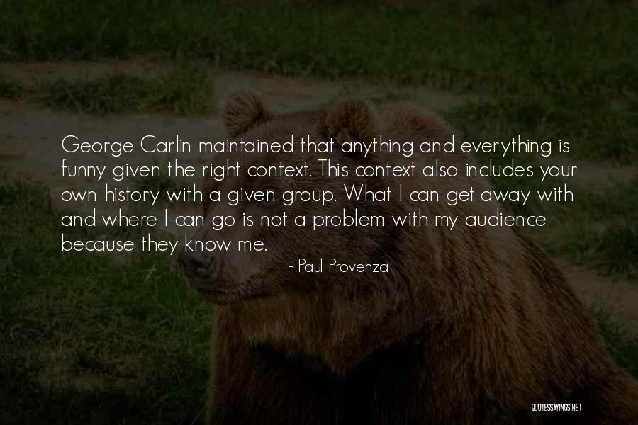 Wolmanized Treated Quotes By Paul Provenza Wolmanized Treated Quotes By Paul Provenza