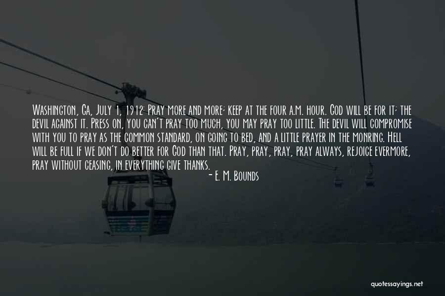 Wolna Prasa Quotes By E. M. Bounds Wolna Prasa Quotes By E. M. Bounds