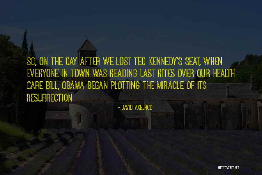 Wolof Tribe Quotes By David Axelrod Wolof Tribe Quotes By David Axelrod