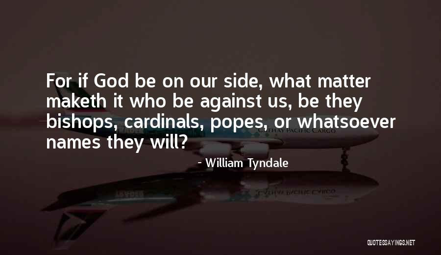 Woltmann Associates Quotes By William Tyndale Woltmann Associates Quotes By William Tyndale