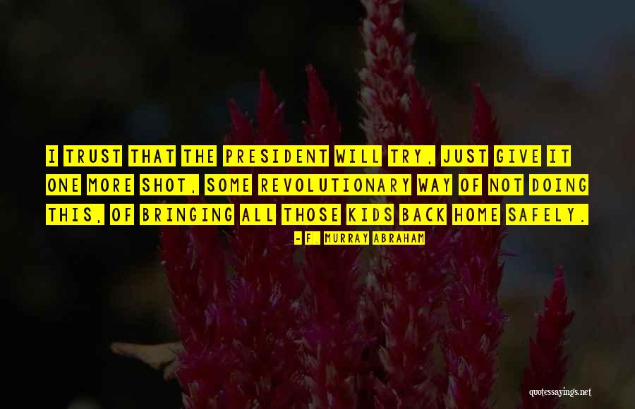 Wolven Gear Quotes By F. Murray Abraham Wolven Gear Quotes By F. Murray Abraham