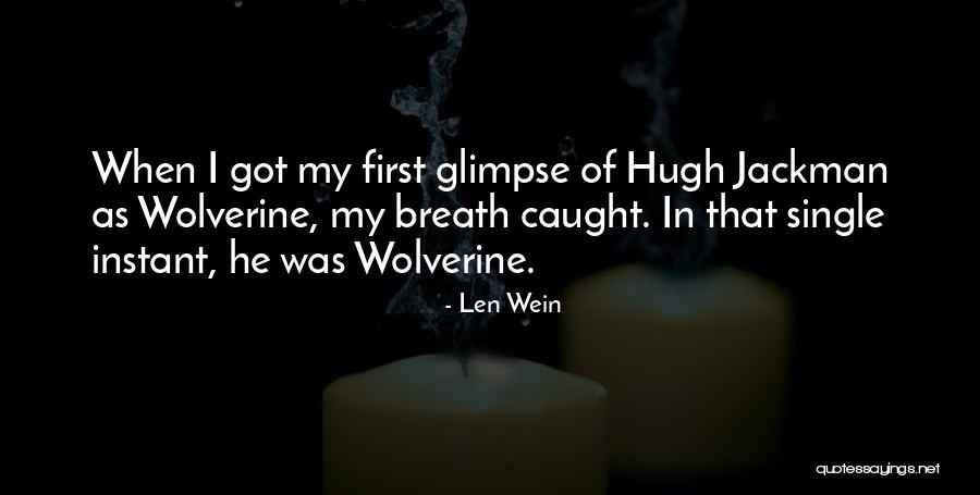 Wolverine's Best Quotes By Len Wein