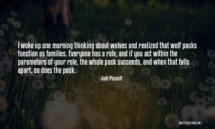 Wolves And Family Quotes By Jodi Picoult Wolves And Family Quotes By Jodi Picoult