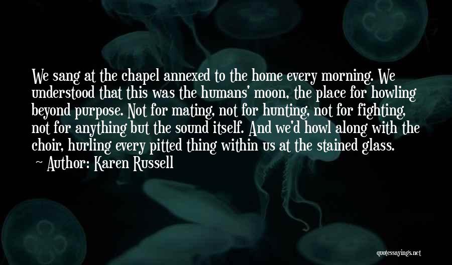 Wolves And Humans Quotes By Karen Russell