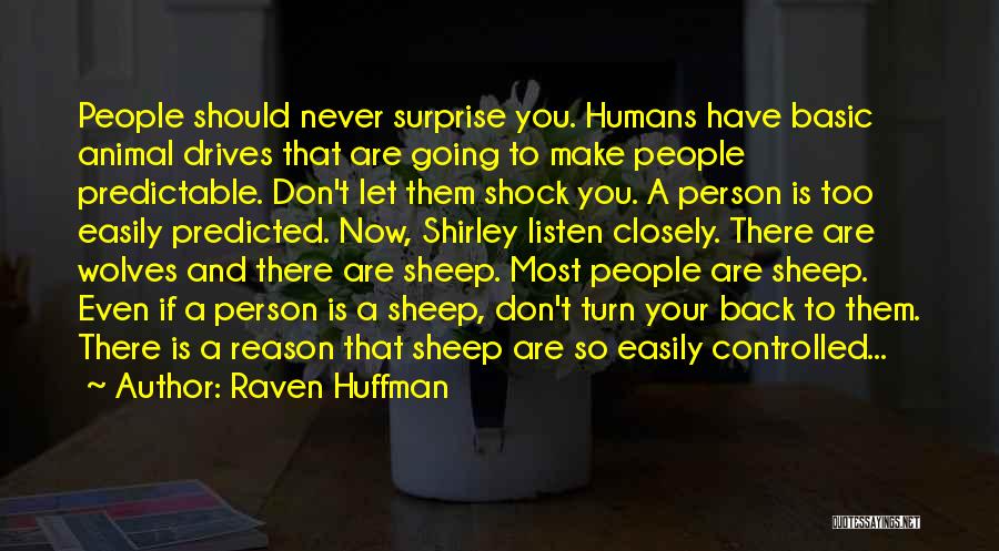 Wolves And Humans Quotes By Raven Huffman