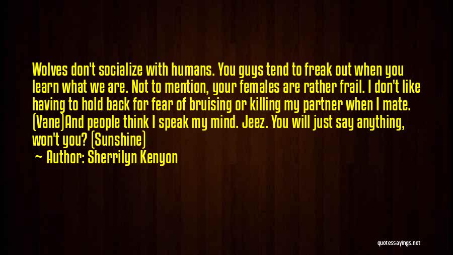 Wolves And Humans Quotes By Sherrilyn Kenyon