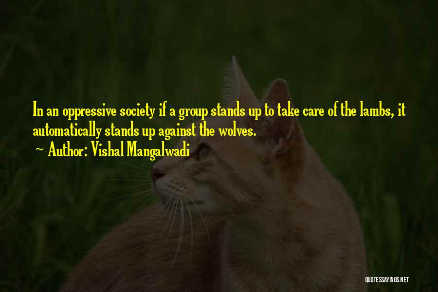 Wolves And Lambs Quotes By Vishal Mangalwadi