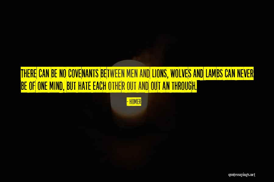 Wolves And Lions Quotes By Homer