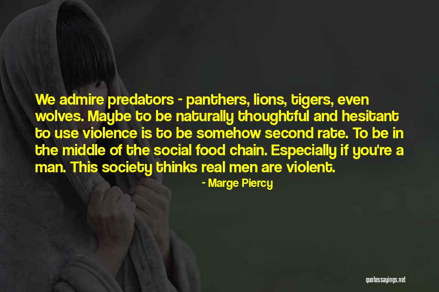 Wolves And Lions Quotes By Marge Piercy