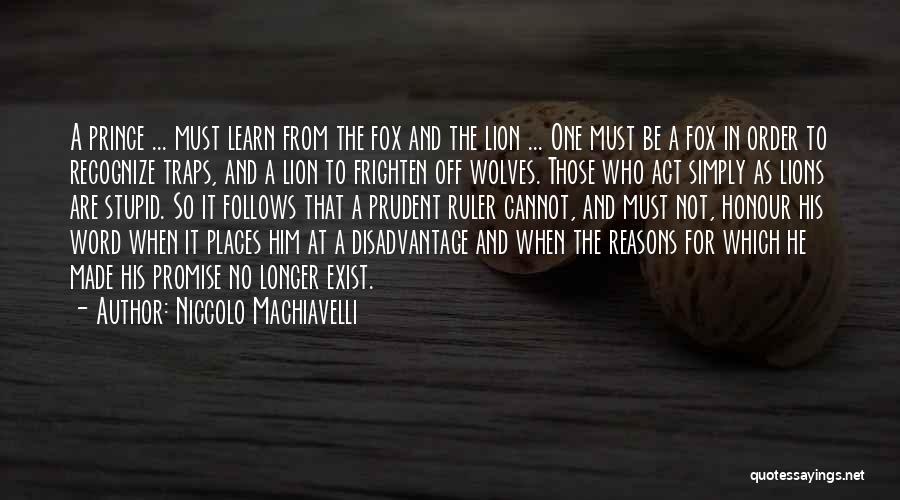 Wolves And Lions Quotes By Niccolo Machiavelli