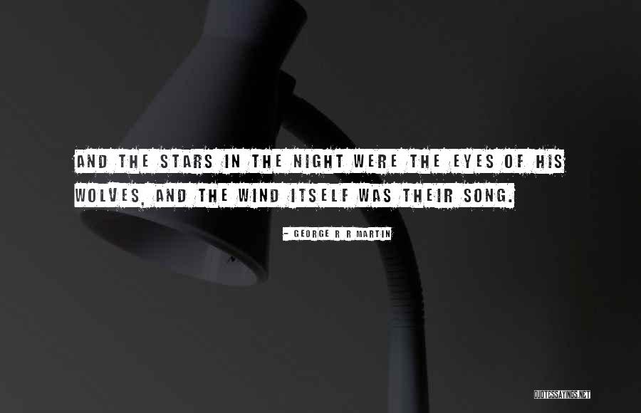 Wolves Eyes Quotes By George R R Martin Wolves Eyes Quotes By George R R Martin