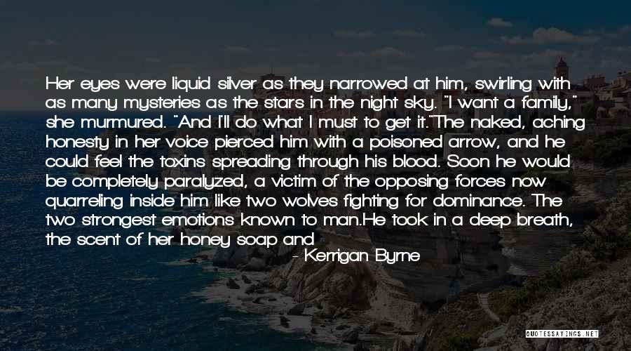 Wolves Eyes Quotes By Kerrigan Byrne Wolves Eyes Quotes By Kerrigan Byrne