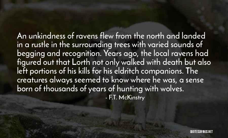 Wolves Hunting Quotes By F.T. McKinstry Wolves Hunting Quotes By F.T. McKinstry