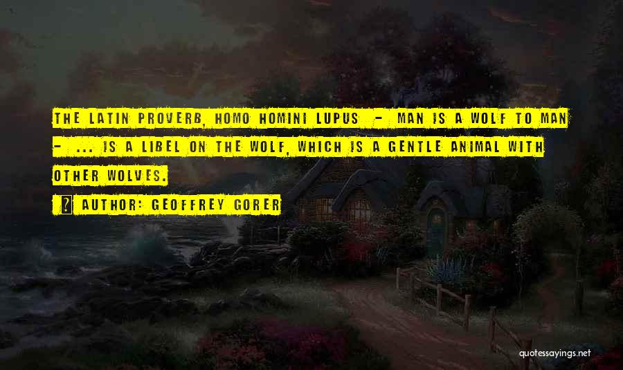 Wolves In Latin Quotes By Geoffrey Gorer