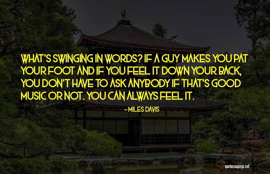 Wolves In Yellowstone Quotes By Miles Davis