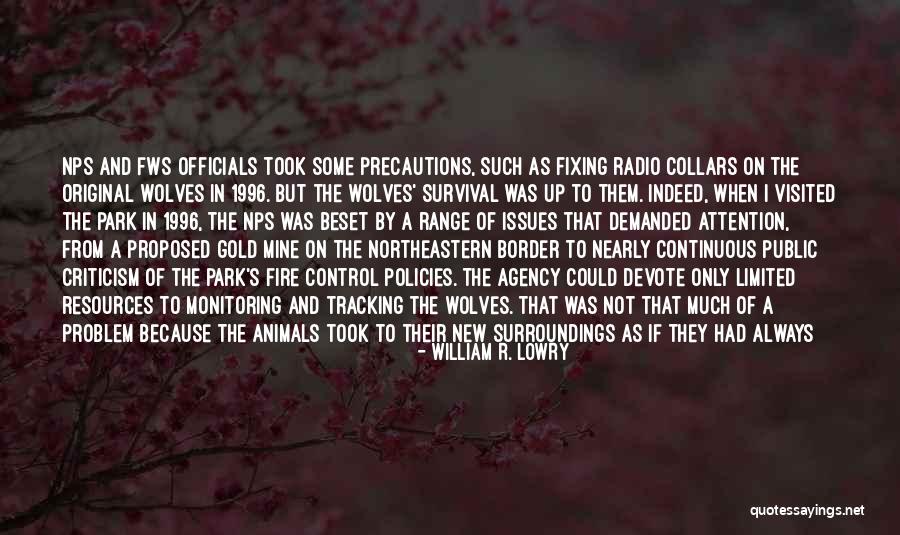 Wolves In Yellowstone Quotes By William R. Lowry