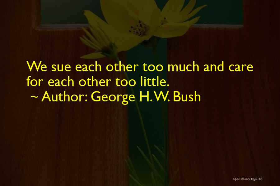 Wolves Leadership Quotes By George H. W. Bush
