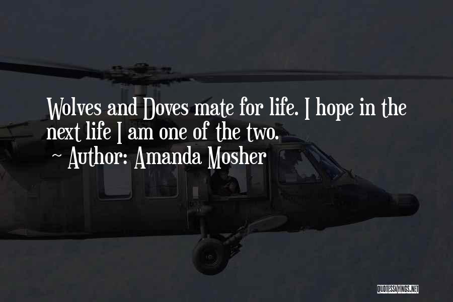 Wolves Mate For Life Quotes By Amanda Mosher