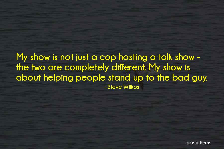 Wolvington Peaches Quotes By Steve Wilkos Wolvington Peaches Quotes By Steve Wilkos