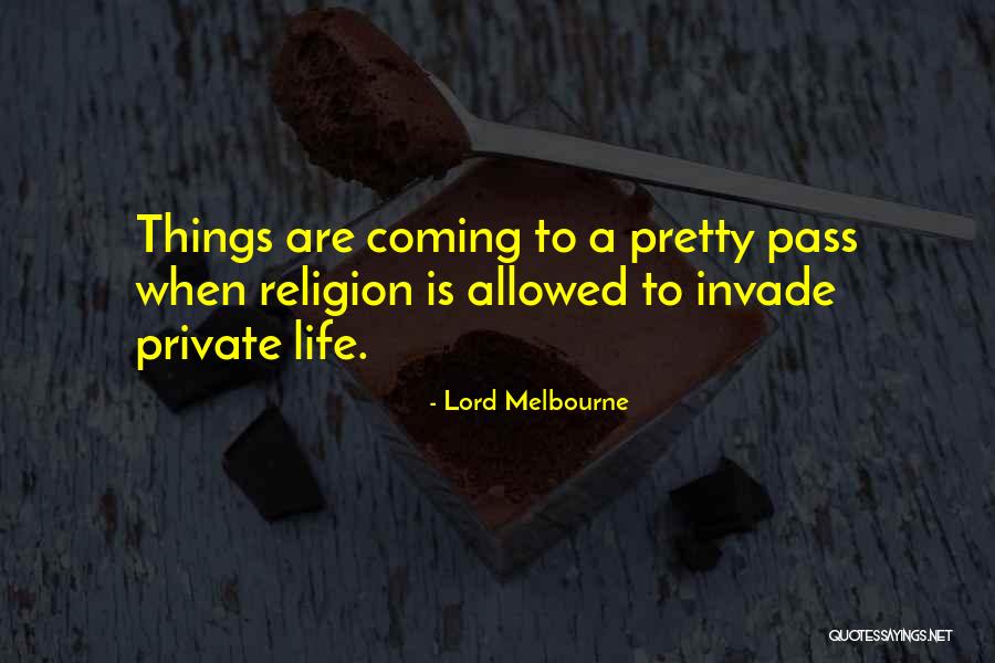 Wolynskie Quotes By Lord Melbourne Wolynskie Quotes By Lord Melbourne
