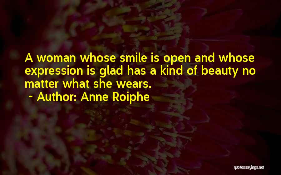 Woman And Beauty Quotes By Anne Roiphe Woman And Beauty Quotes By Anne Roiphe