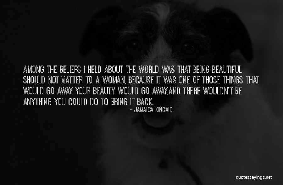 Woman And Beauty Quotes By Jamaica Kincaid