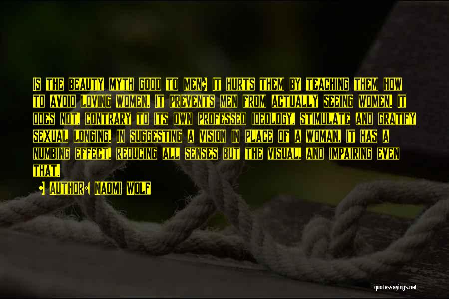 Woman And Beauty Quotes By Naomi Wolf Woman And Beauty Quotes By Naomi Wolf