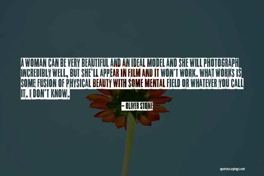 Woman And Beauty Quotes By Oliver Stone