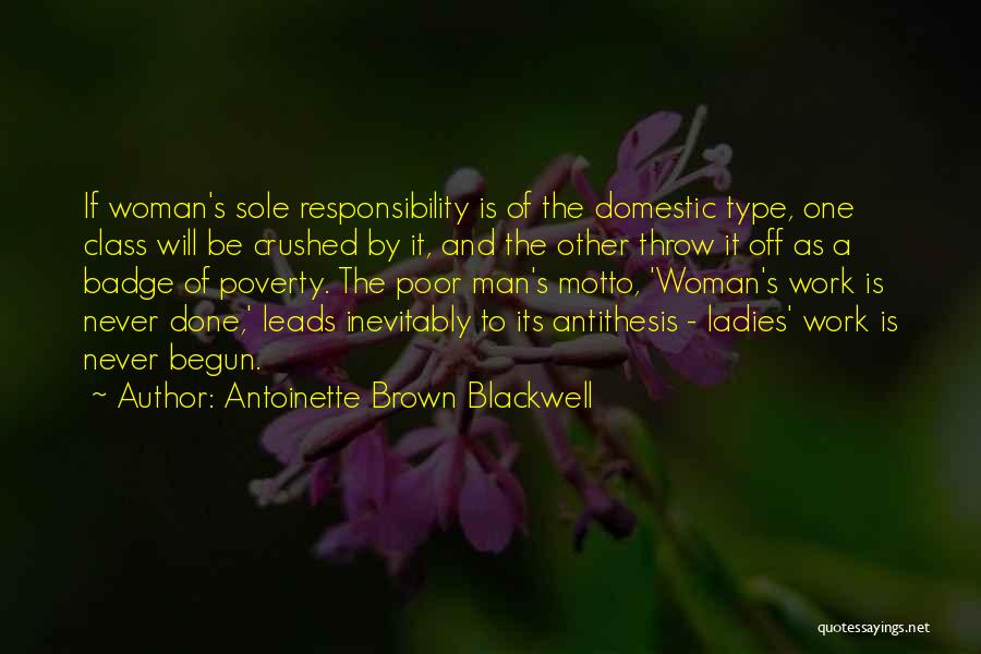 Woman And Class Quotes By Antoinette Brown Blackwell