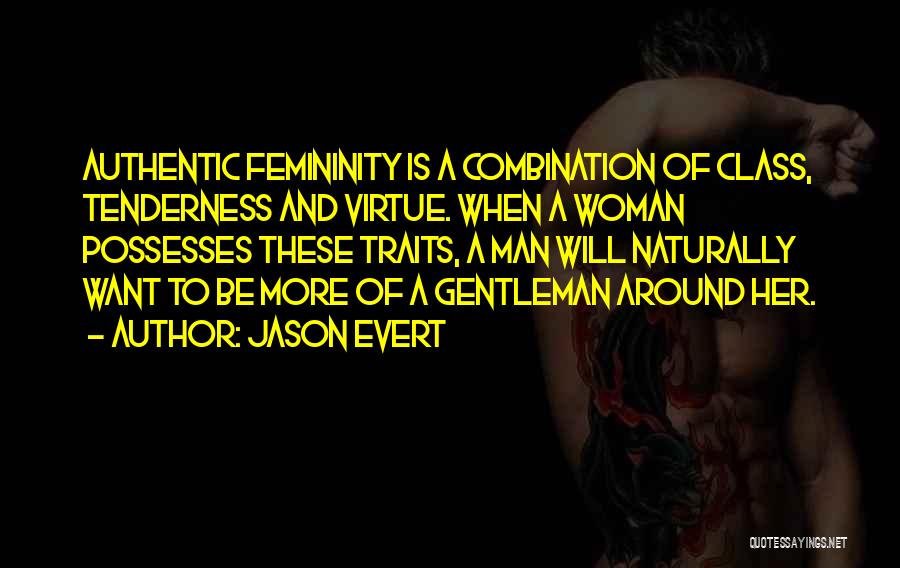 Woman And Class Quotes By Jason Evert