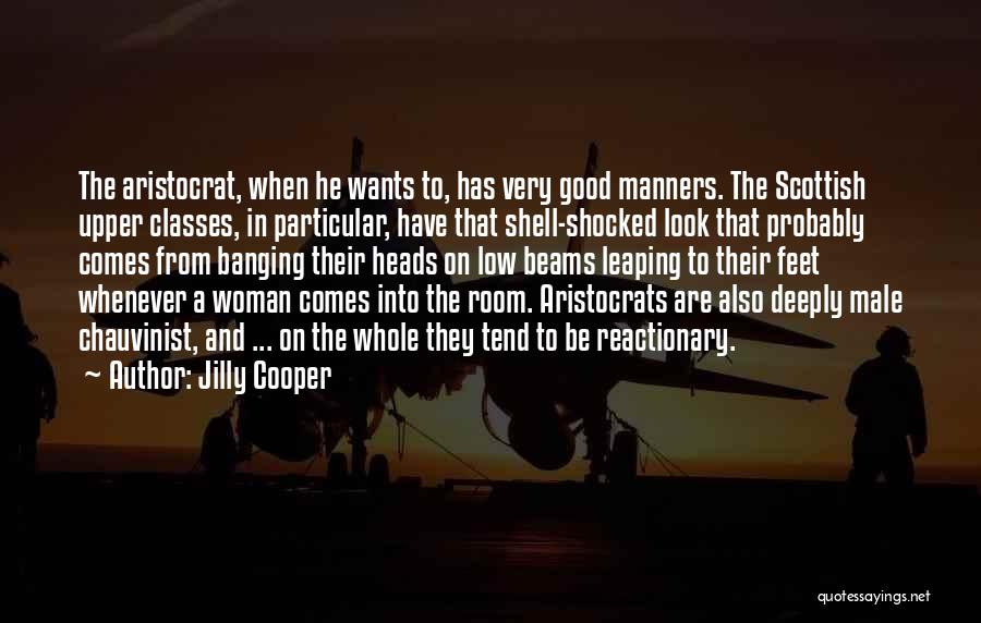 Woman And Class Quotes By Jilly Cooper