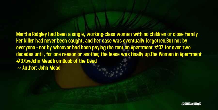 Woman And Class Quotes By John Mead