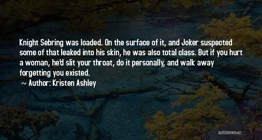 Woman And Class Quotes By Kristen Ashley