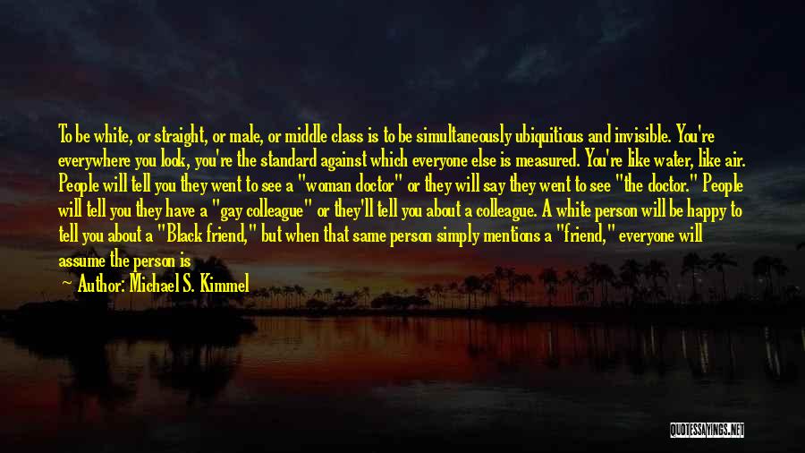 Woman And Class Quotes By Michael S. Kimmel