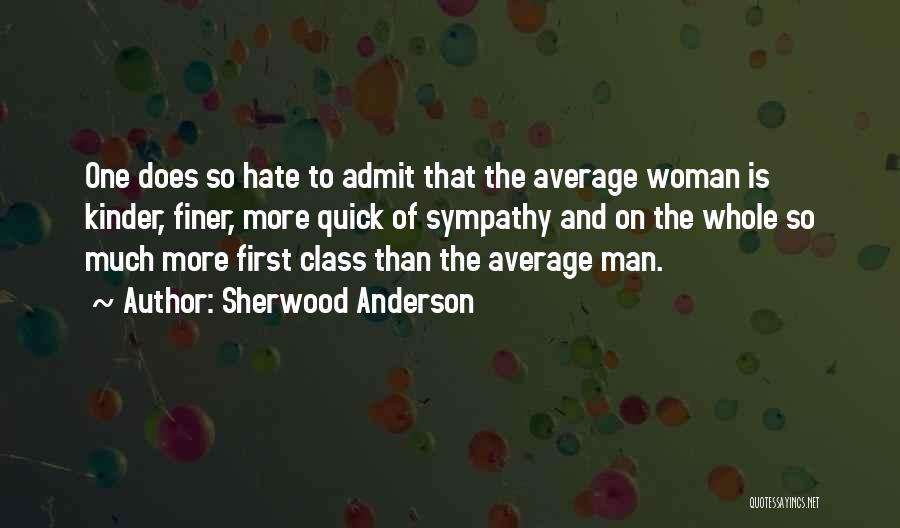 Woman And Class Quotes By Sherwood Anderson