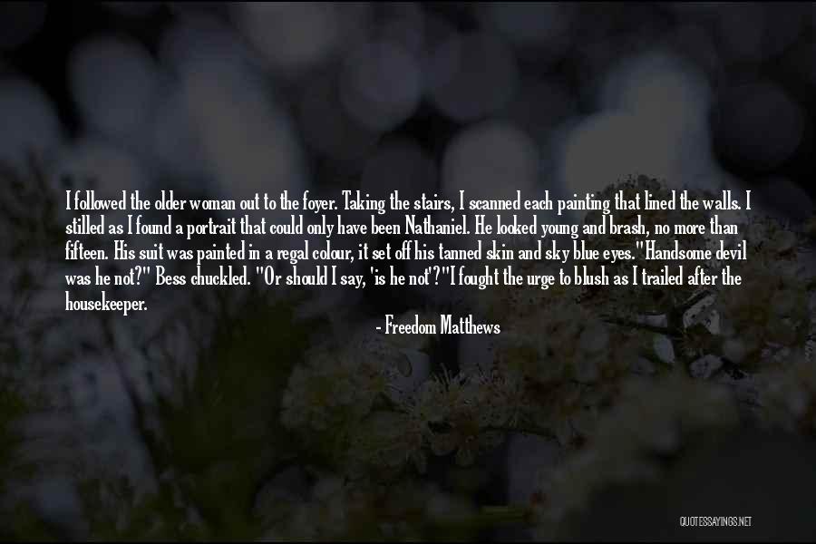 Woman And Devil Quotes By Freedom Matthews Woman And Devil Quotes By Freedom Matthews