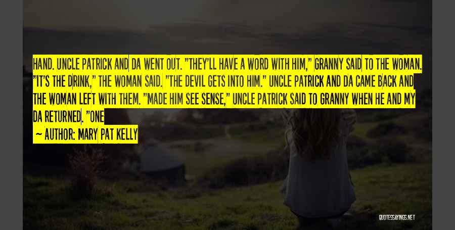 Woman And Devil Quotes By Mary Pat Kelly