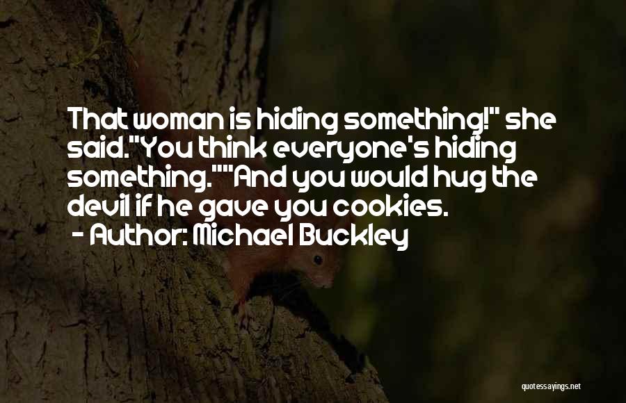 Woman And Devil Quotes By Michael Buckley