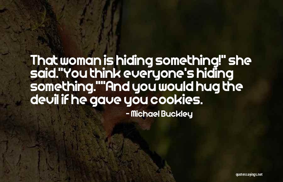 Woman And Devil Quotes By Michael Buckley