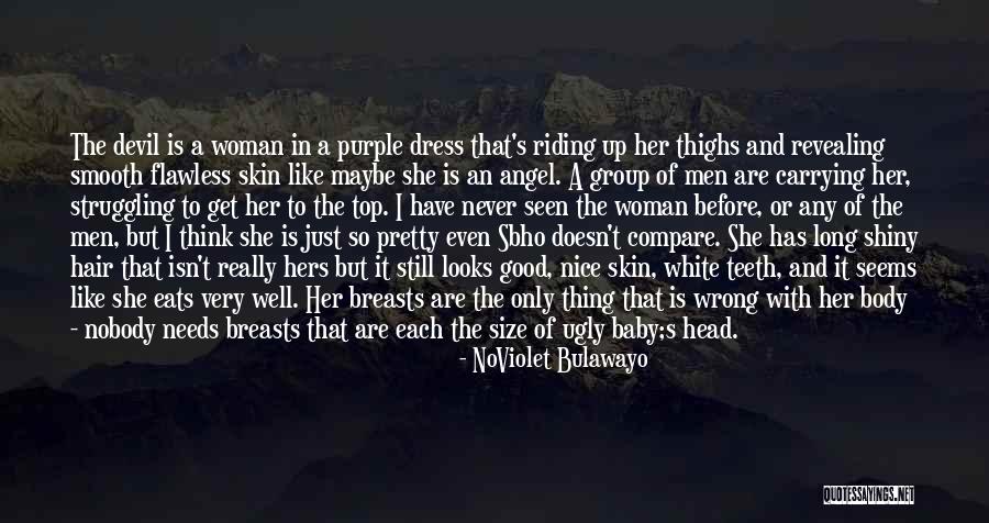 Woman And Devil Quotes By NoViolet Bulawayo Woman And Devil Quotes By NoViolet Bulawayo